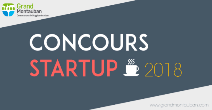 Le Grand Montauban lance son concours Start Up 2018