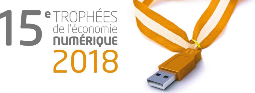 Trophées de l’Economie Numérique 2018 : les candidatures sont ouvertes !