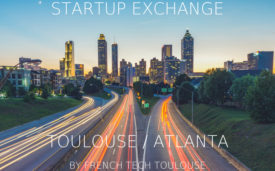 Toulouse : la French Tech s’exporte à Atlanta et Tel Aviv