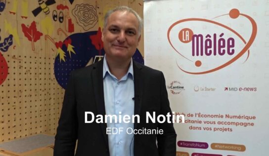 VIDEO – Les Interviews de la MN : Damien Notin, Directeur de cabinet Direction Action régionale Occitanie chez EDF