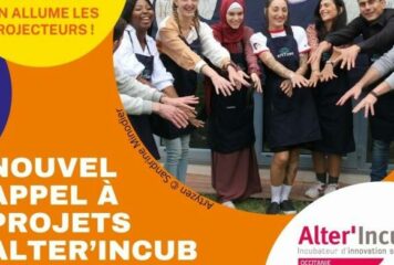 Alter’Incub Occitanie Pyrénées relance son appel à projets